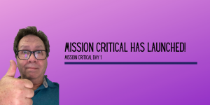 Mission Critical Has Launched